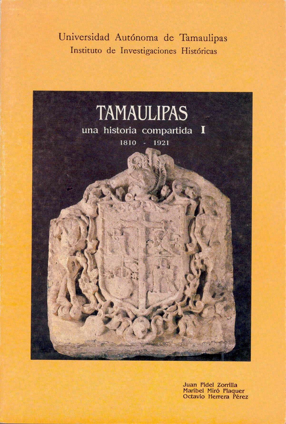 Portada del volumen I de Tamaulipas. Una historia compartida